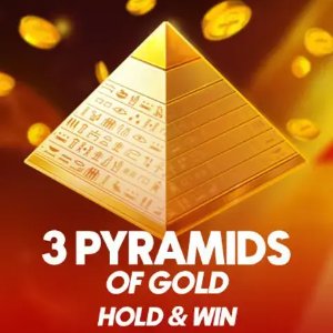 3 PYRAMIDS OF GOLD HOLD & WIN